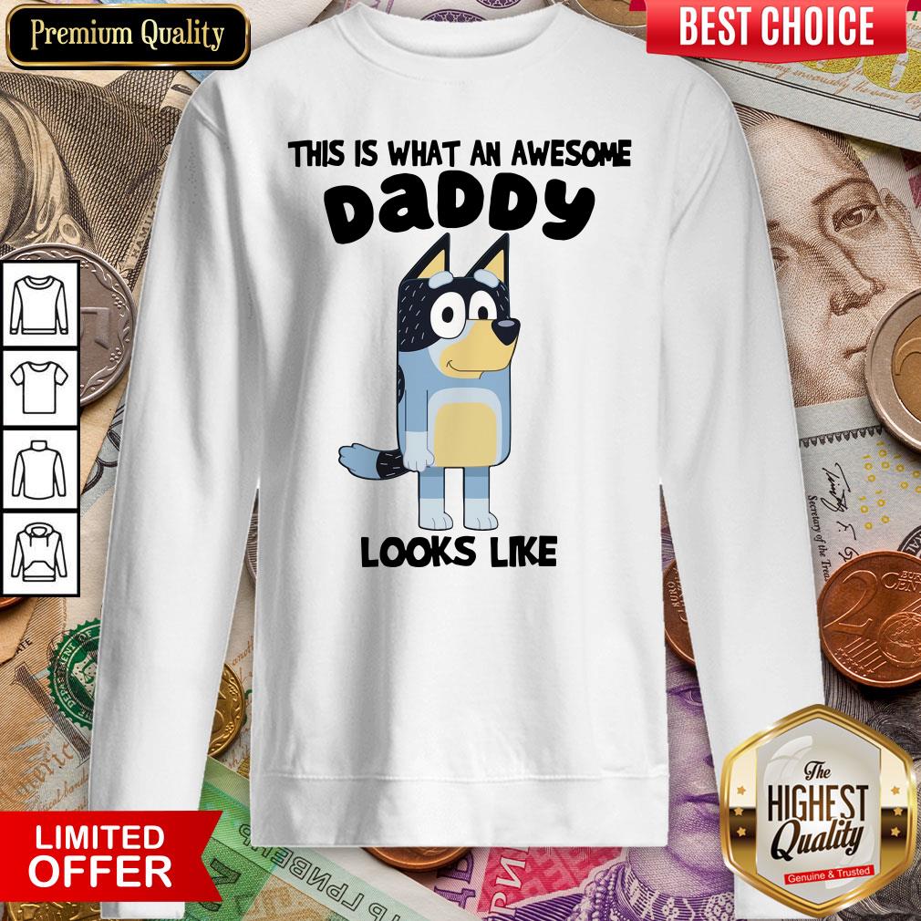 Top Bandit Heeler This Is What An Awesome Daddy Looks Like Shirt