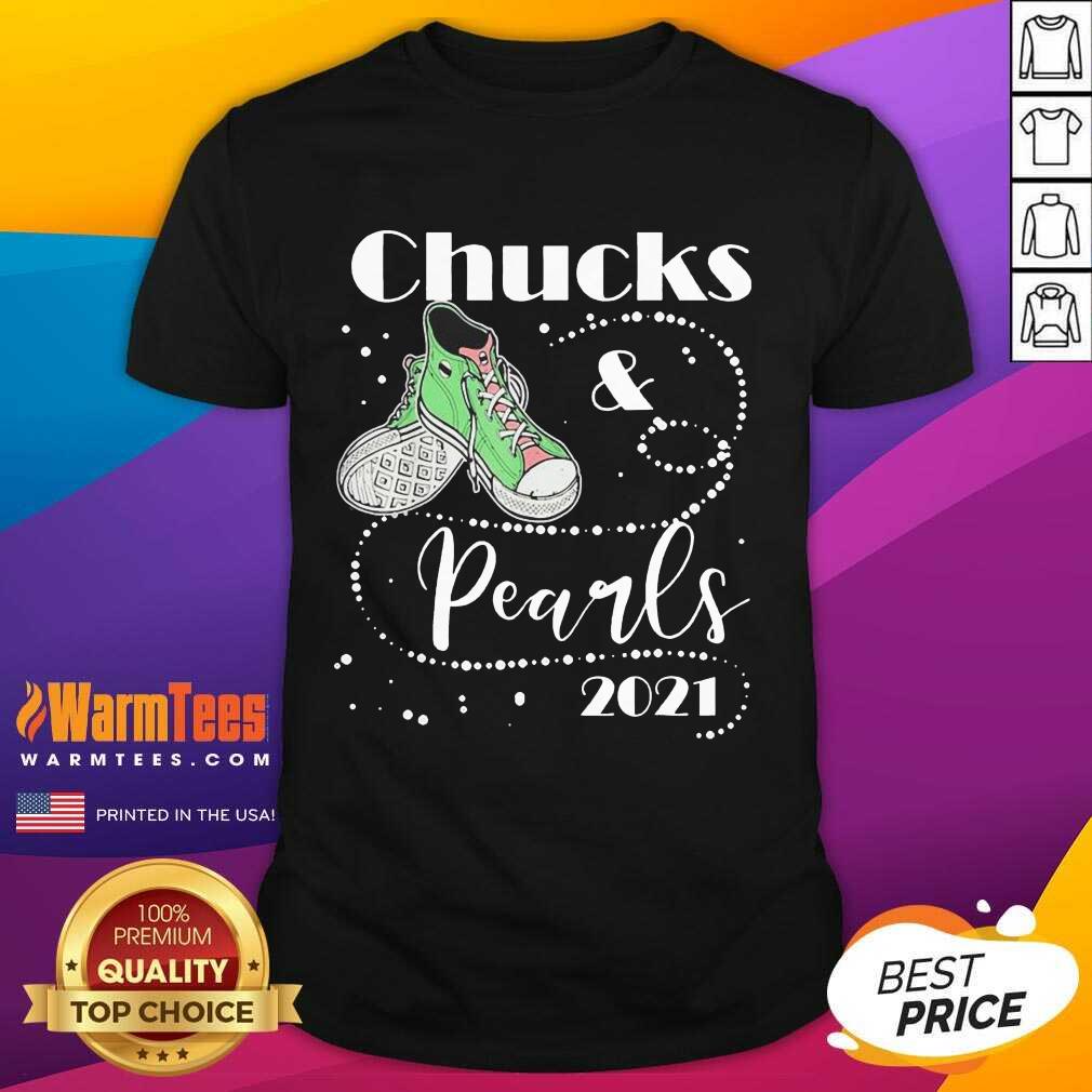 Top Chucks And Pearls 2021 Shirt