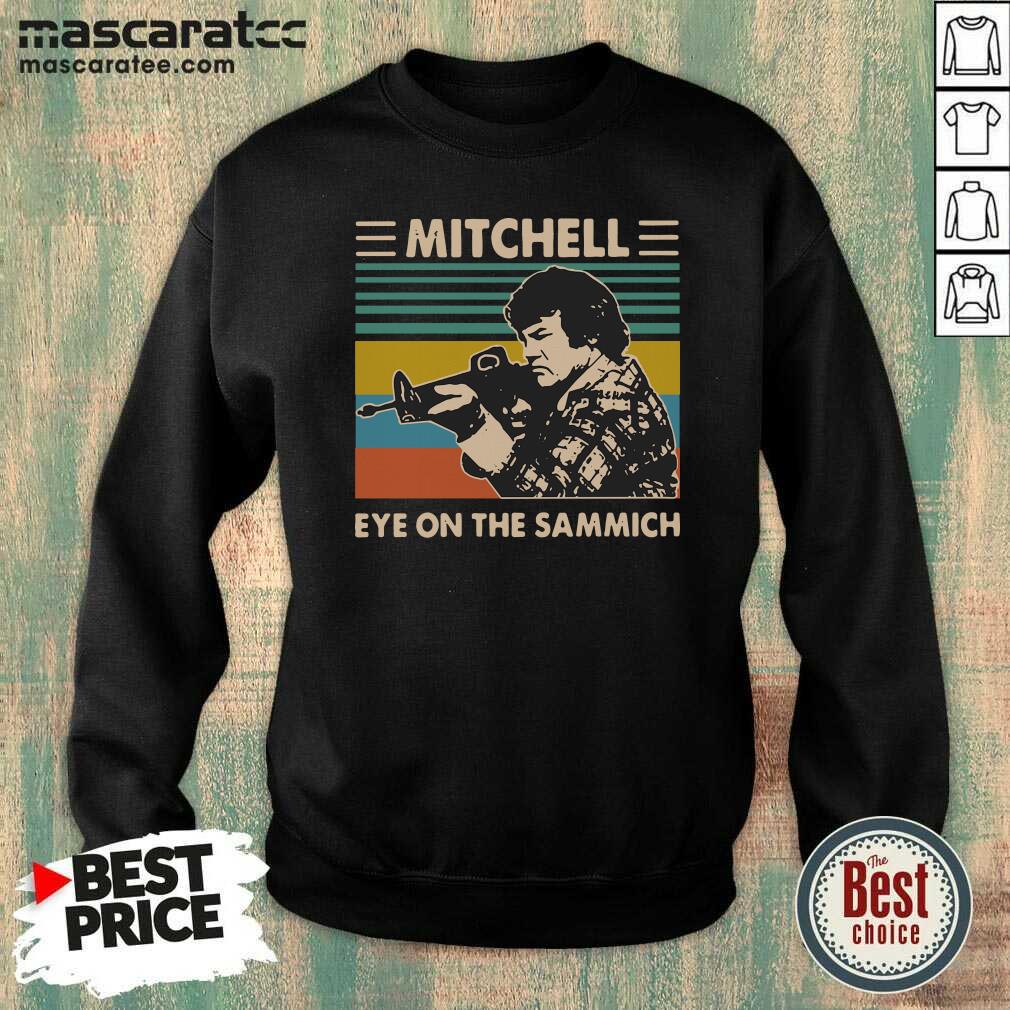 Top Mitchell Eye On The Sammich Vintage Shirt