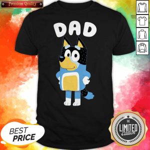 Cute Bluey Dad Shirt