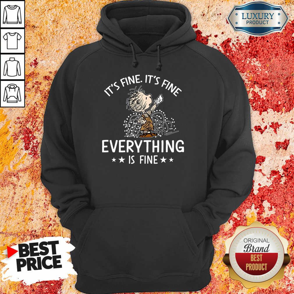 Vip I'm Fine Every Thing Is Fine Shirt