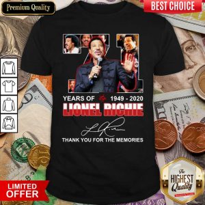 Cute 71 Year Of 1949 2020 Lionel Richie Signature Thank You For The Memories Shirt
