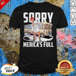 Love Sorry Merica’s Full Trump Parody Of Shitter’s Full Shirt