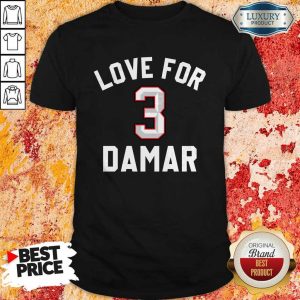 Love For Damar 3 Pray For Damar Shirt