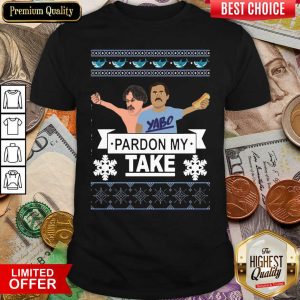 Good Yabo Pardon My Take Ugly Christmas Shirt