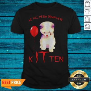 Top We All Meow Down Here Kitten Shirt