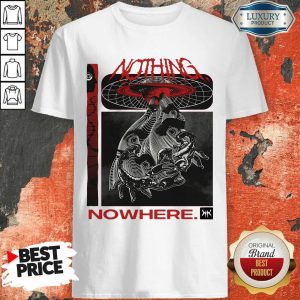 Good Nothing Nowhere Merch Shirt