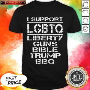 I Support LGBTQ Liberty Guns Bible Trump BBQ Shirt