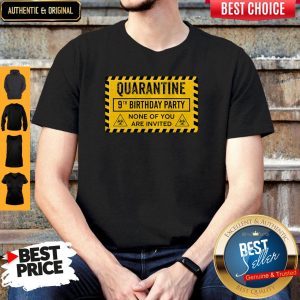 Quarantine 9th Birthday Party None Of You Are Invited Biohazard Symbol Shirt