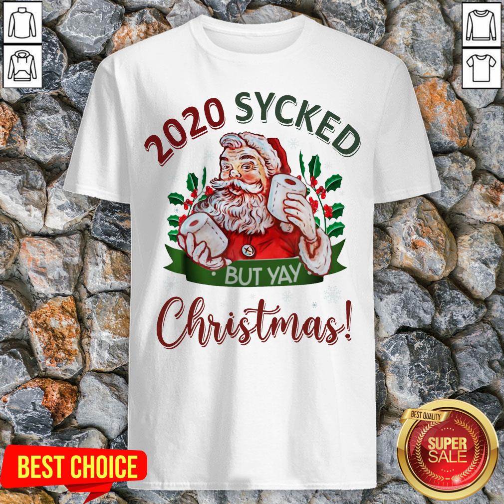 2020 Sucked But Yay Christmas Santa Claus Shirt