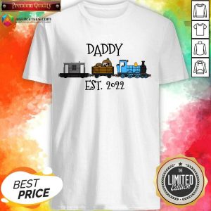 Father's Day Steam Train Daddy Est 2022 Shirt