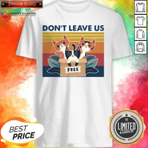 Hot Three Cats Don’t Leave Us Shirt