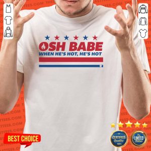 Top Washington D.C OSH Babe When He’s Hit He’s Hot Shirt