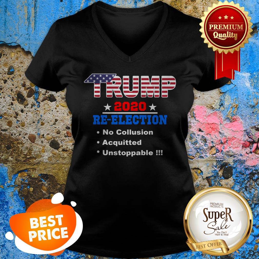 Nice Donald Trump 2020 Re-election No Collusion Acquitted Unstoppable Shirt