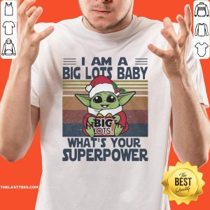Top Baby Yoda Santa Hug Big Lots Baby I Am An What’s Your Superpower Vintage Christmas Shirt