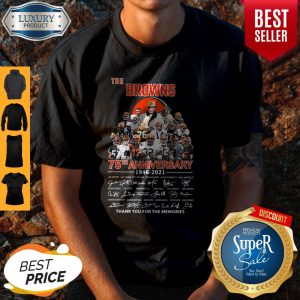 The Browns 75th Anniversary 1946 2021 Thank You For The Memories Signatures Shirt