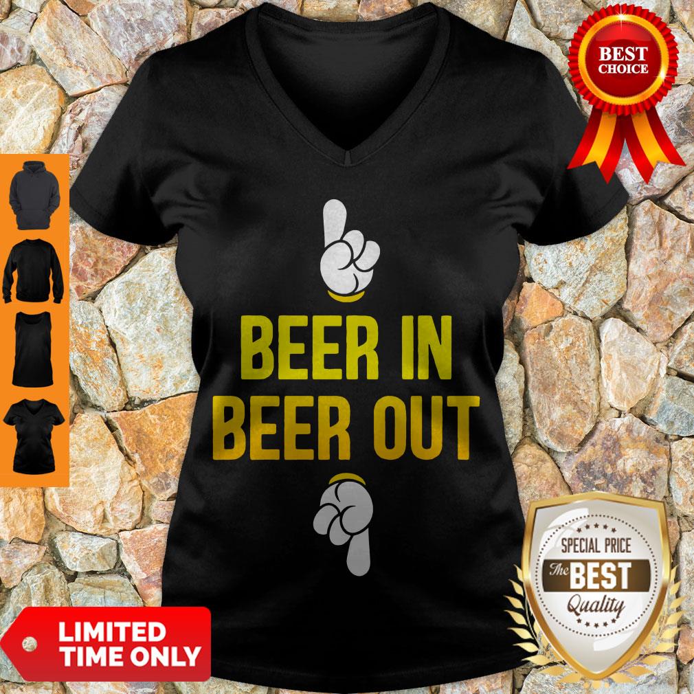 Good Beer In Beer Out Shirt