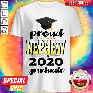Senior Graduation Proud Nephew Of A 2020 Graduate Shirt