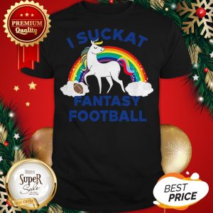 Official Unicorn I Suckat Fantasy Football Shirt