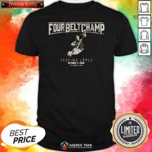 Funny Four Belt Champ Teofimo Lopez October 17 2020 Shirt
