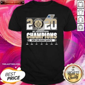 Good New Orleans Saints NFC South Division Champions 2006-2020 Shirt