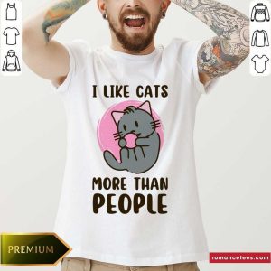 I Like Cats More Than People Shirt