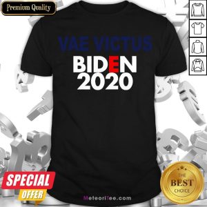 Good Vae Victis Biden 2020 Shirt