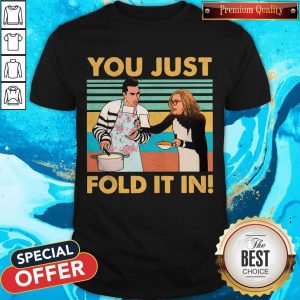 Schitts Creek Fold You Just Fold It In Vintage Shirt