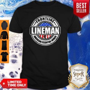 Awesome Frontline Lineman American Essential Worker Shirt