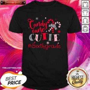 Happy Candy Cane Cutie Sixth Grade Christmas Shirt
