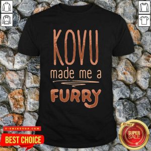 Nice Kovu Made Me A Furry 2021 T-shirt
