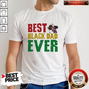 Top Best Black Dad Ever shirt