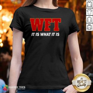 WFT It Is What It Is I Washingtosn DC Football Team Shirt