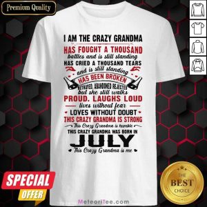 Nice I Am The Crazy Grandma Proud Laughs Loud This Crazy Grandma Is Strong Shirt