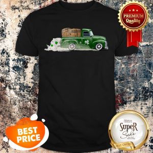 Nice Pick-Up Truck With Beer Barrels – Funny St Patricks Day Gift Shirt