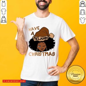 Have A Melanin Christmas Charming Woman Black Hair Shirt