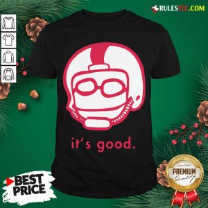 Official Its Good Rodrigo Blankenship Shirt