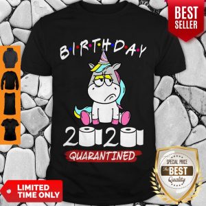 Hot Unicorn Birthday 2020 Quarantined Shirt