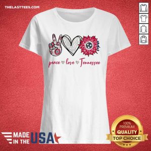 Good Peace Love Tennessee Shirt