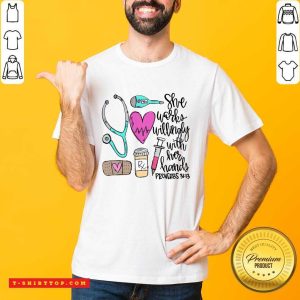 Fantastic She Works Willingly With Her Hands Proverbs Shirt