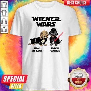 Wiener Wars Han So Low Dach Vader Shirt And Women’s Tank Top