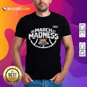 Amused Ohio Bobcats 2021 March Madness Shirt