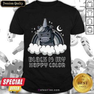 Unicorn 1 Black Is My Happy Color Shirt