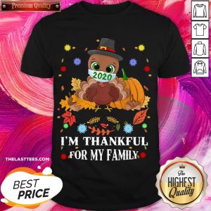 Vip I'm Thankful For My Family Thanksgiving Turkey Wearing Mask Shirt