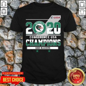 C-USA 2020 Buffalo Bulls Conference USA Champions UAB Blazers Shirt