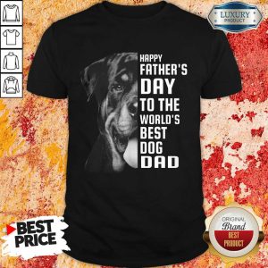 Rottweiler The World's Best Dog Dad Shirt