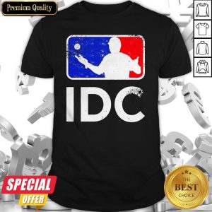 Nice Baseball Idc Shirt