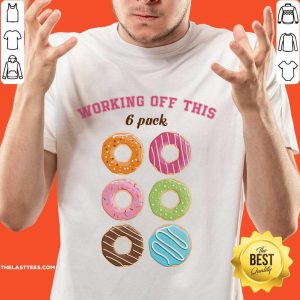Hot Dounut Working Off This 6 Pack Fitness Shirt