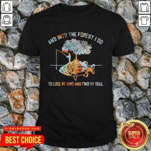 Top And Into The Forest I Go To Lose My Mind And Find My Soul Fish Under Tree Fishing Shirt