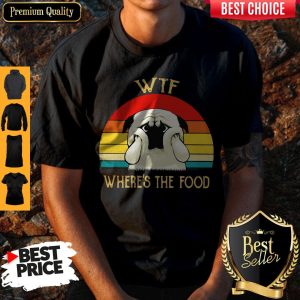 Premium Wtf Wheres The Food Dog Vintage Shirt